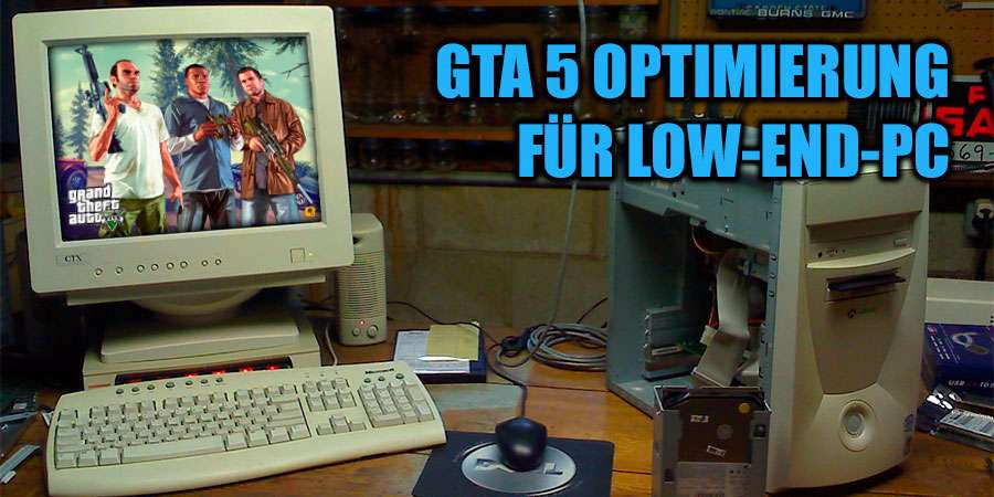 GTA 5 Optimierung