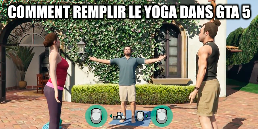 Comment remplir le yoga dans GTA 5?
