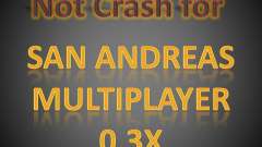 Not Crash for SAMP 0.3x für GTA San Andreas