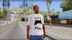 Lets Play T-Shirt für GTA San Andreas