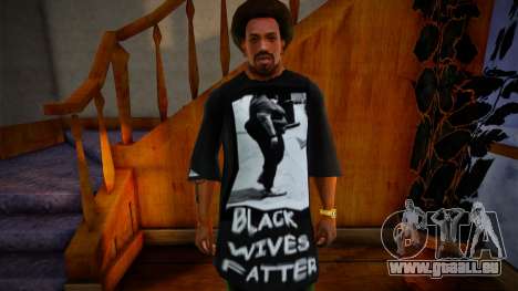 Black Wives Fatter T-Shirt für GTA San Andreas